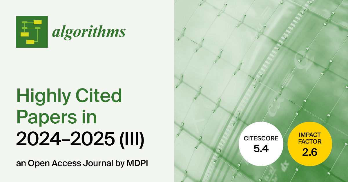 Algorithms | Highly Cited Papers Published in 2024–2025 (III) | MDPI