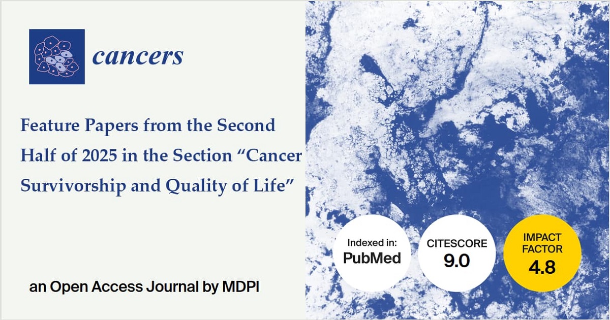 Cancers | Feature Papers from the Second Half of 2025 in the “Cancer ...