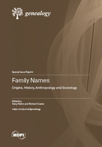 Family Names: Origins, History, Anthropology and Sociology