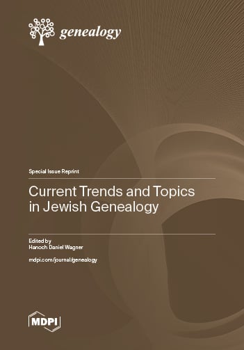 Current Trends and Topics in Jewish Genealogy
