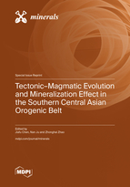 Special Issue Tectonic–Magmatic Evolution and Mineralization Effect in the Southern Central Asian Orogenic Belt book cover image