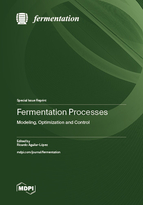 Special Issue Fermentation Processes: Modeling, Optimization and Control book cover image