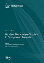 Special issue Nutrient Metabolism Studies in Companion Animals book cover image