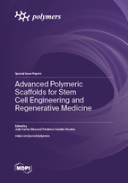 Special Issue Advanced Polymeric Scaffolds for Stem Cell Engineering and Regenerative Medicine book cover image