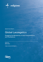 Special Issue Global Laozegetics: Engaging the Multiplicity of <em>Laozi</em> Interpretations and Translations book cover image