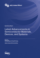 Special Issue Latest Advancements in Semiconductor Materials, Devices, and Systems book cover image