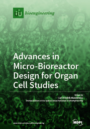 Book cover: Advances in Micro-Bioreactor Design for Organ Cell Studies
