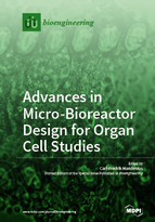 Special issue Advances in Micro-Bioreactor Design for Organ Cell Studies book cover image