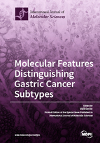 Special issue Molecular Features Distinguishing Gastric Cancer Subtypes book cover image