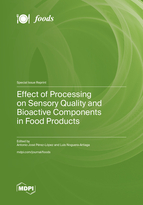 Special Issue Effect of Processing on Sensory Quality and Bioactive Components in Food Products book cover image