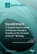 Special issue Dendrimers: A Themed Issue in Honor of Professor Donald A. Tomalia on the Occasion of His 80th Birthday book cover image