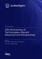 Special Issue 10th Anniversary of Technologies—Recent Advances and Perspectives book cover image