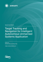 Special Issue Target Tracking and Navigation for Intelligent Autonomous Unmanned Systems Application book cover image