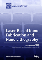 Special issue Laser-Based Nano Fabrication and Nano Lithography book cover image
