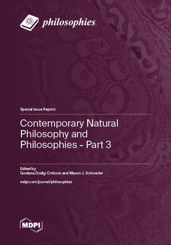 Contemporary Natural Philosophy and Philosophies - Part 3