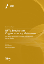 Special Issue NFTs, Blockchain, Cryptocurrency, Metaverse:&nbsp;The Web3 Revolution That Has Transformed the Art Market book cover image