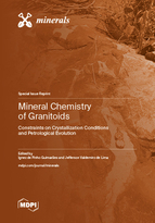 Special Issue Mineral Chemistry of Granitoids: Constraints on Crystallization Conditions and Petrological Evolution book cover image