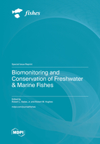 Special Issue Biomonitoring and Conservation of Freshwater &amp; Marine Fishes book cover image