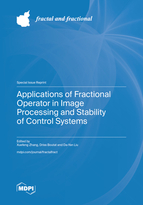 Special Issue Applications of Fractional Operator in Image Processing and Stability of Control Systems book cover image