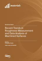 Special Issue Recent Trends in Roughness Measurement and Data Analysis of Machined Surfaces book cover image