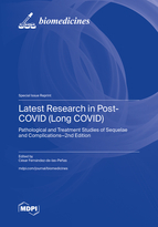 Special Issue Latest Research in Post-COVID (Long COVID): Pathological and Treatment Studies of Sequelae and Complications&mdash;2nd Edition book cover image