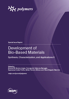 Special Issue Development of Bio-Based Materials: Synthesis, Characterization, and Applications II book cover image