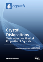 Special issue Crystal Dislocations: Their Impact on Physical Properties of Crystals book cover image