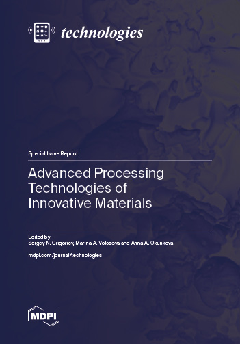 Advanced Processing Technologies of Innovative Materials | MDPI Books