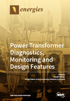 Special Issue Power Transformer Diagnostics, Monitoring and Design Features book cover image
