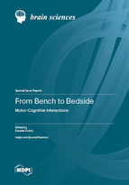 Special Issue From Bench to Bedside: Motor-Cognitive Interactions book cover image