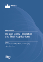 Special Issue Ice and Snow Properties and Their Applications book cover image