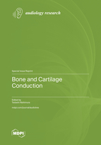 Special Issue Bone and Cartilage Conduction book cover image