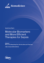 Special Issue Molecular Biomarkers and More Efficient Therapies for Sepsis book cover image