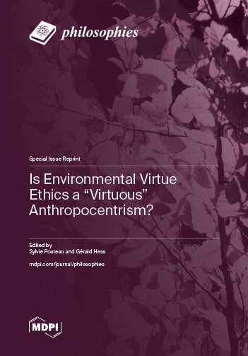 Is Environmental Virtue Ethics a "Virtuous" Anthropocentrism?
