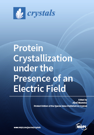 Book cover: Protein Crystallization under the Presence of an Electric Field