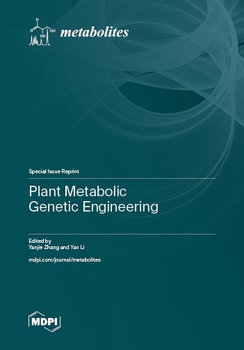 Plant Metabolic Genetic Engineering