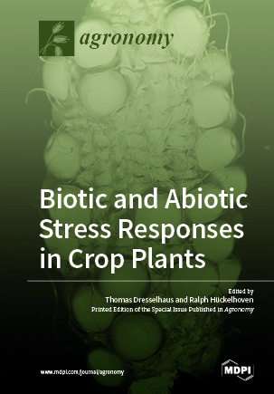 Biotic and Abiotic Stress Responses in Crop Plants