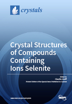 Special issue Crystal Structures of Compounds Containing Ions Selenite book cover image