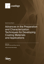 Special Issue Advances in the Preparation and Characterization Techniques for Developing Coating Materials and Applications book cover image