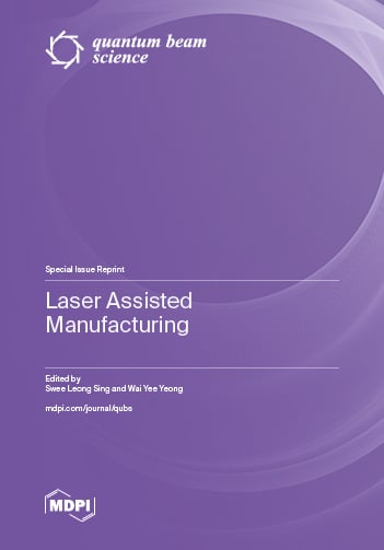 Laser Assisted Manufacturing