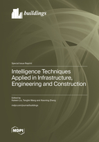 Special Issue Intelligence Techniques Applied in Infrastructure, Engineering and Construction book cover image