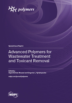 Special Issue Advanced Polymers for Wastewater Treatment and Toxicant Removal book cover image