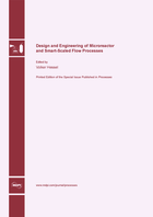 Special Issue Design and Engineering of Microreactor and Smart-Scaled Flow Processes book cover image