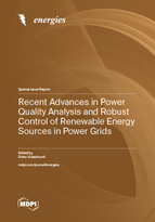 Special Issue Recent Advances in Power Quality Analysis and Robust Control of Renewable Energy Sources in Power Grids book cover image
