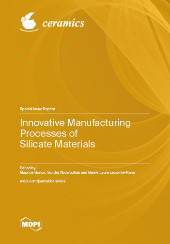 Innovative Manufacturing Processes of Silicate Materials