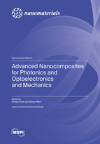 Special Issue Advanced Nanocomposites for Photonics and Optoelectronics and Mechanics book cover image