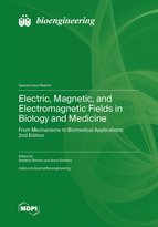 Special Issue Electric, Magnetic, and Electromagnetic Fields in Biology and Medicine: From Mechanisms to Biomedical Applications: 2nd Edition book cover image