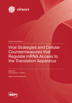 Special Issue Viral Strategies and Cellular Countermeasures that Regulate mRNA Access to the Translation Apparatus book cover image