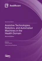 Special Issue Assistive Technologies, Robotics, and Automated Machines in the Health Domain: Second Edition book cover image
