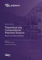 Special Issue Theoretical and Computational Polymers Science: Physics, Chemistry and Biology book cover image
